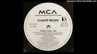 Chante Moore - Free / Sail On (Ras Kwame Sugar Shack Remix)