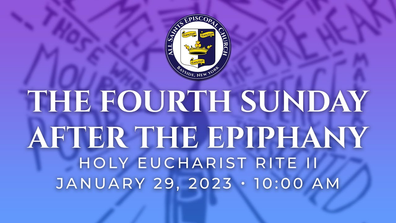 The Fourth Sunday after the Epiphany – Holy Eucharist Rite II ...