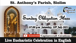 Sunday English Mass Live at 7pm on Saturday-10th July 2021| St Anthony's Church Siolim