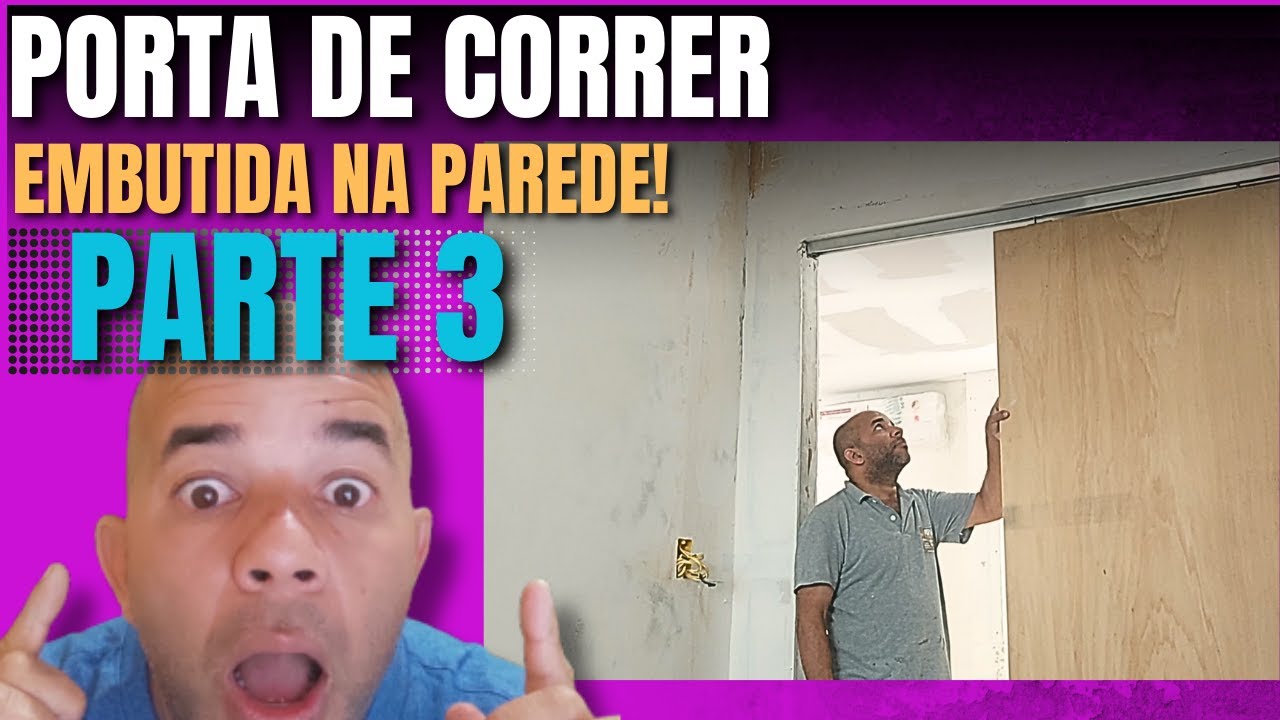 COMO INSTALAR PORTA DE CORRER!! ( PORTA DE CORRER EMBUTIDA ) PART 3 ...