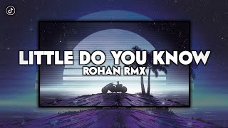DJ LITTLE DO YOU KNOW FT [ DIRGA X FEBRIS ]
