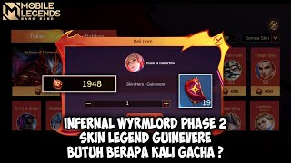 Gacha Event Infernal Wyrmlord Phase 2‼️🔥 || Skin Legend Guinevere Butuh Berapa Kali Gacha?