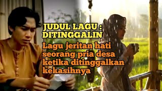 Download Lagu LAGU DITINGGALIN |JERITAN HATI PETANI MUDA DESA SAAT KEKASIHNYA MENINGGAL KANNYA MP3