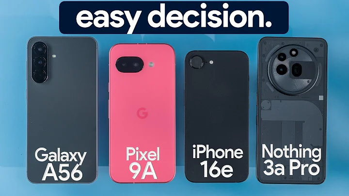 BEST Midrange Phone 2025? - Galaxy A56 vs Pixel 9a vs iPhone 16e vs Nothing 3a Pro