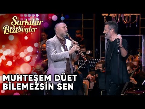 Bilemezsin Sen - Hakan Altun & Hüsnü Şenlendirici  | Şarkılar Bizi Söyler | Performans