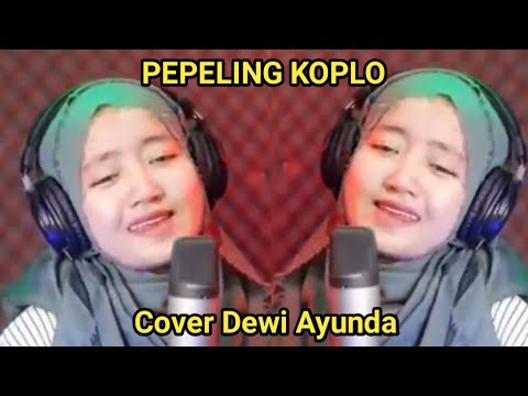 PEPELING KOPLO (Cover Dewi Ayunda)
