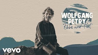 Wolfgang Petry - Ebbe und Flut (Offizielles Video)