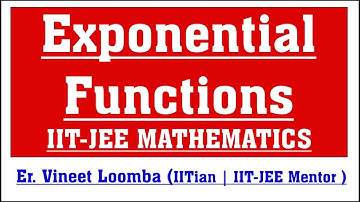 Exponential Functions Basics for IIT JEE | Free IIT-JEE Coaching