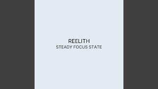steady focus state - REELITH