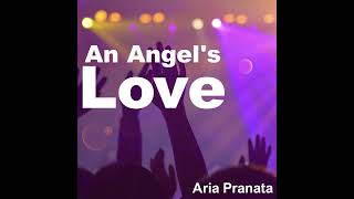 Alex M.O.R.P.H. feat. Sylvia Tosun - An Angel's Love (Aria Pranata Remix)