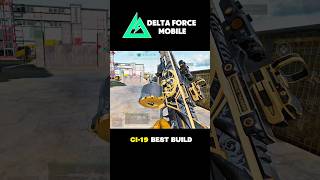 CI-19 BEST BUILD🔥🥶IN DELTA FORCE MOBILE SEASON 7 #deltaforcemobile #deltaforce screenshot 4