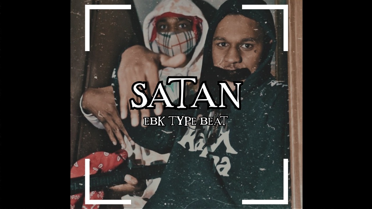 EBK MadMaxx x EBK JaayBo Type Beat - “Satan” @ProdBySu adlı videoyu YouTube'da izle EBK MadMaxx x EBK JaayBo Type Beat - “Satan” @ProdBySu adlı videoyu YouTube'da izle