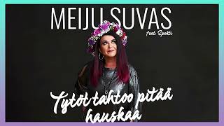 Video thumbnail of "Meiju Suvas - Tytöt tahtoo pitää hauskaa (feat. Spekti) (Vain elämää kausi 13) (Official Audio)"