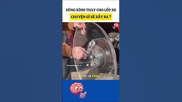 Dùng kính thay cho lốp xe, chuyện gì sẽ xảy ra? #kienthucthuvi #cothebanchuabiet #khampha #shorts