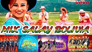 Video thumbnail of "MIX SALAY BOLIVIA 2018"