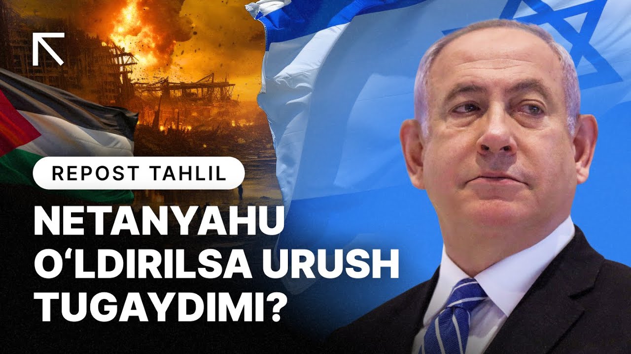 Isroil Bosh vaziri o‘ldirilsa urush tugaydimi? | Eron Netanyahuni yo‘q ...
