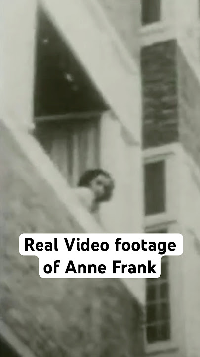 The Only Video Footage of Anne Frank