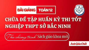 [ĐỀ TRƯỜNG SỞ 2025] Đề tập huấn kỳ thi tốt nghiệp THPT sở Bắc Ninh 2024-2025 lần 1