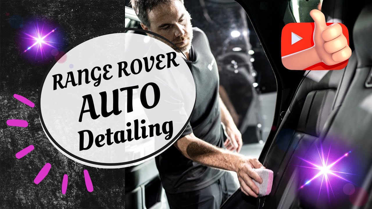 2018 Range Rover Auto Detailing, Paint Correction & Ceramic Coating