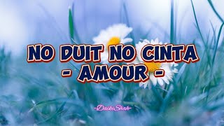 Amour - No Duit No Cinta (Lirik Lagu)