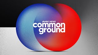 Full event: NBC News Presents Common Ground Live