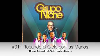 Video thumbnail of "Grupo Niche - Tocando el Cielo con las Manos Album: Tocando el Cielo con las Manos"