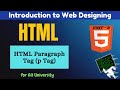 L-2.3 HTML Paragraph Tag | Learn p Tag with Examples | Introduction to HTML | IWD