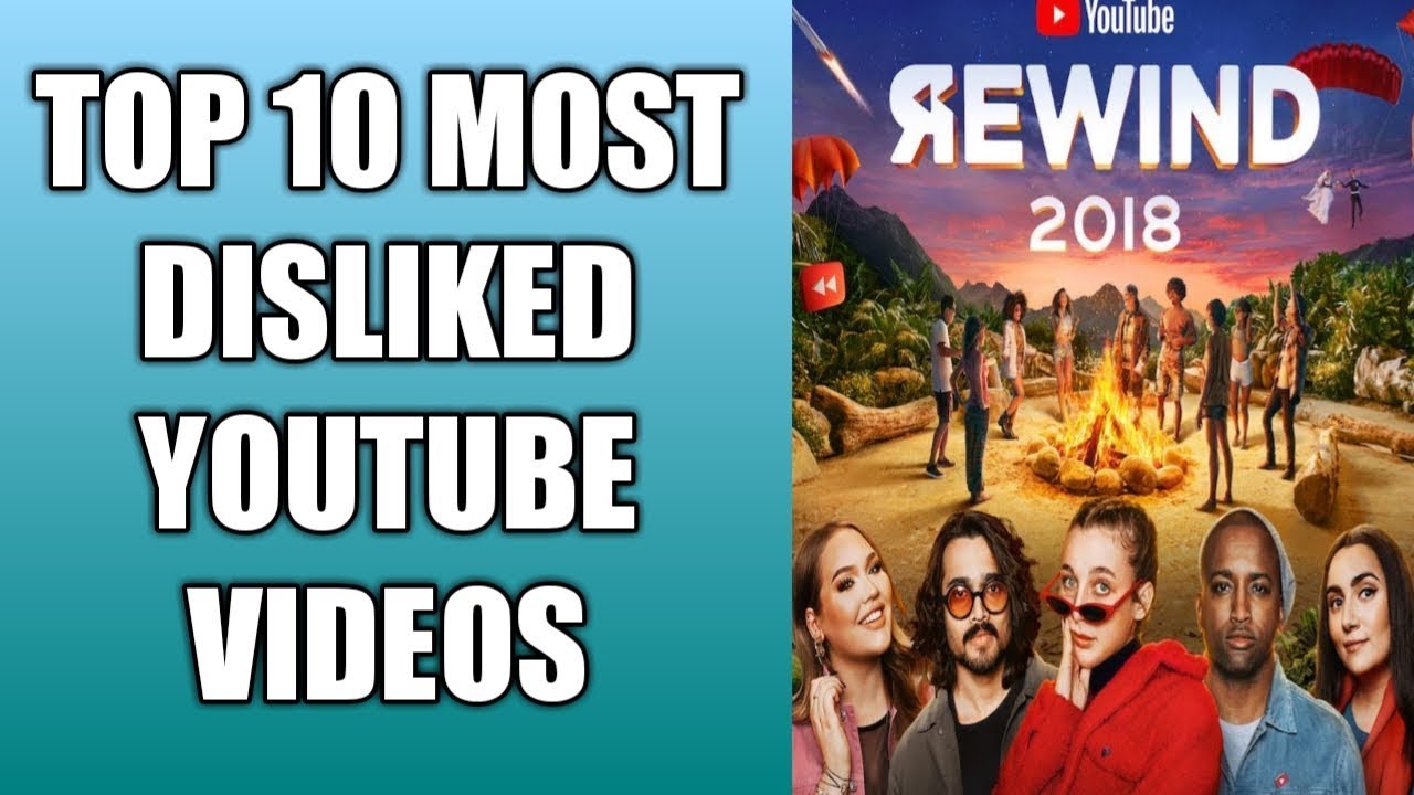 Worst Video TOP 10 MOST DISLIKED YOUTUBE VIDEOS - YouTube