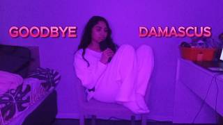 DAMASCUS - GOODBYE