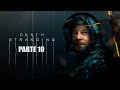 DEATH STRANDING - PARTE 10