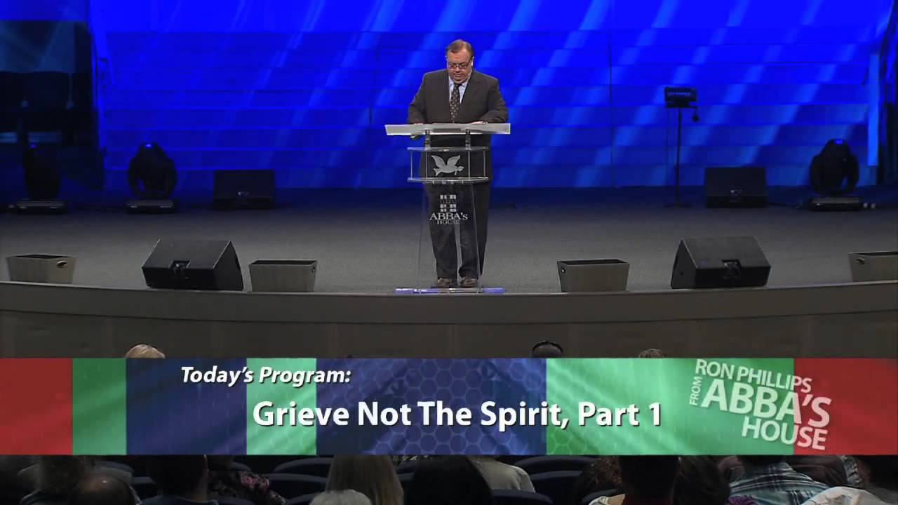 Grieve Not The Spirit, Part 1