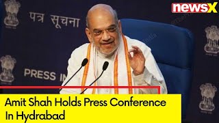 HM Amit Shah Addresses Press Conference In Hydrabad | Telangana Lok Sabha Elections 2024 | NewsX