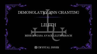 Lilith Enn Chanting 108 Repetitions Demonolatry Meditation