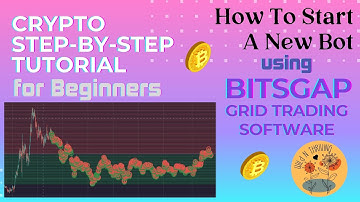 How To Start A Crypto Bot in Bitsgap | Cryptocurrency Coin Pair Bot Set Up Tutorial For Beginners
