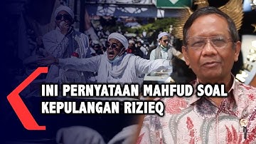 Mahfud Dituding Rizieq Jadi Penyebab Kerumunan, Ini Pernyataan Mahfud Soal Kepulangan Rizieq