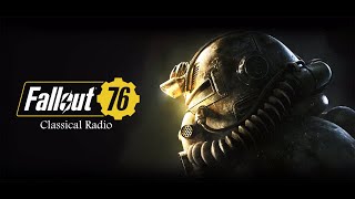 Fallout 76 Classical Radio Full Soundtrack