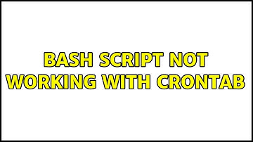 Bash script not working with crontab (2 Solutions!!)