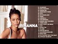 Rihanna Greatest Hits Full Album New 2022 - Rihanna Best Songs Playlist New 2022