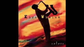 Video thumbnail of "Kirk Whalum~ "  If Only For  One Night "  ❤️♫ 1997"