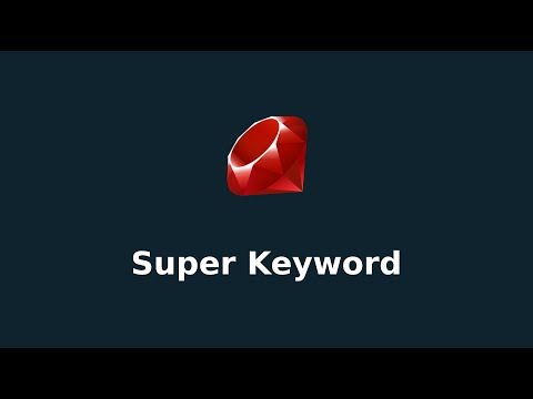 Ruby Super Keyword