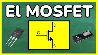 ✅¿QUE es el MOSFET? ✅ FUNCIONAMIENTO, MODELO y ESTADOS del TRANSISTOR MOSFET ✅ MOSFET en 5 MINUTOS