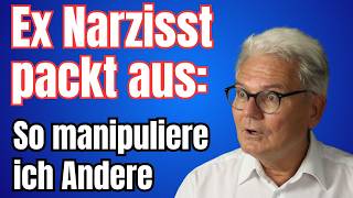 Ich krieg sie (fast) Alle: Ex Narzisst gesteht