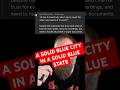 A solid blue city in a solid blue state. 