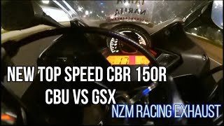 TOP SPEED CBR 150R CBU THAILAND TEMBUS 172KMPH!! GSX LEWAT!! NZM Racing Exhaust