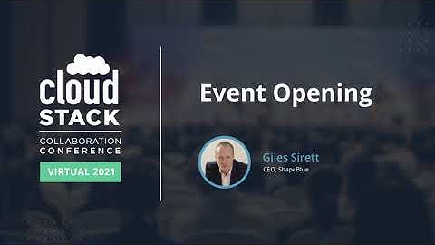 Opening - CloudStack Collaboration Conference 2021