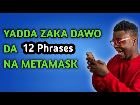 Yadda Ake Gano 12 RECOVERY PHRASES na METAMASK Idan Sun Bata