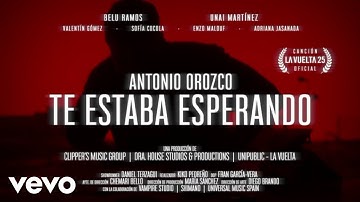 Antonio Orozco - Te Estaba Esperando (Canción Oficial La Vuelta 25)