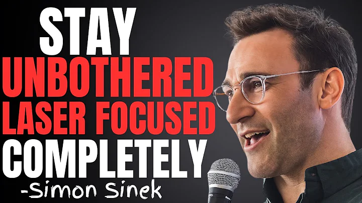 HOW TO STAY UNBOTHERED AND FOCUSED | Simon Sinek | BEST POWERFUL MOTIVATIONAL SPEECH