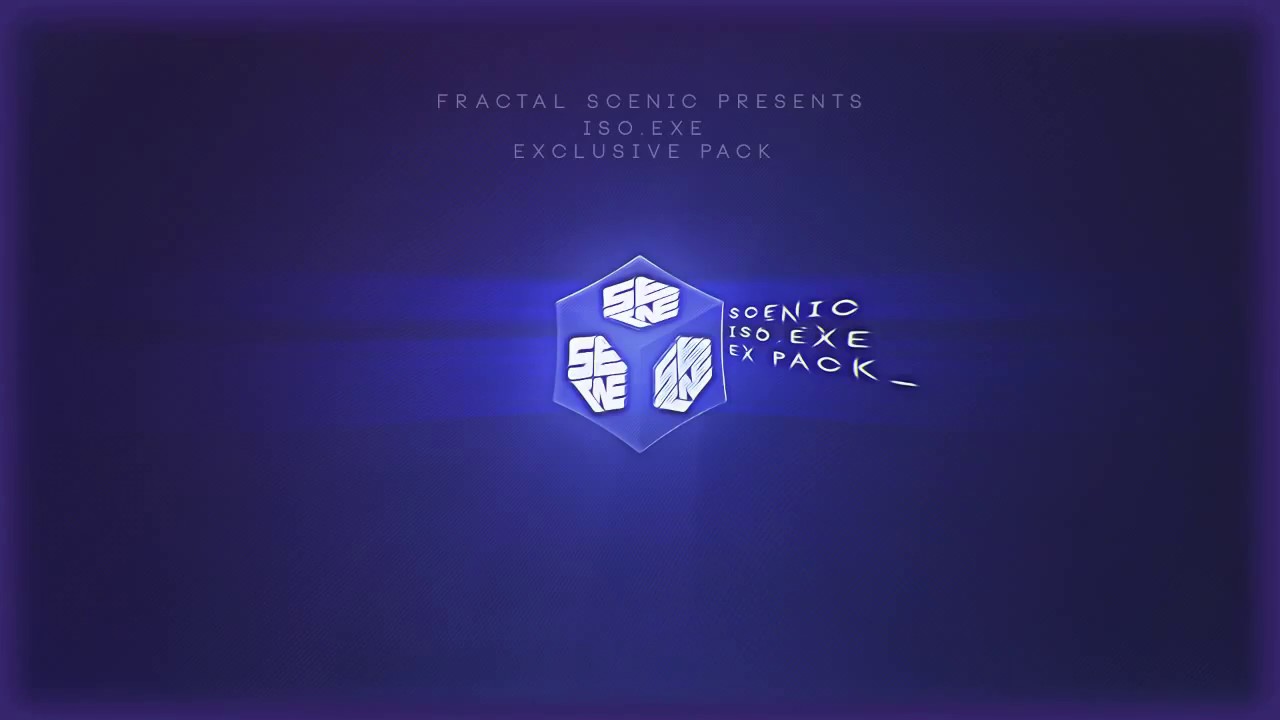 FRACTAL SCENIC | ISO EXE EXCLUSIVE PACK EXPOSED PACK !