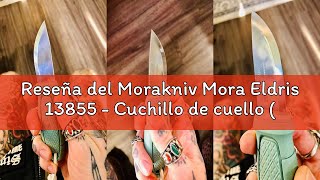 Reseña del Morakniv Mora Eldris 13855 - Cuchillo de cuello (acero Sandvik 12C27, mango verde menta,
